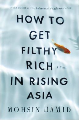 Book: ‘How to Get Filthy Rich in Rising Asia’ is a work of art
