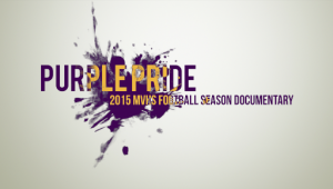 Purple Pride: 2015 MVHS football season documentary