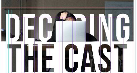 Decoding the cast