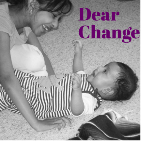 Dear Change,