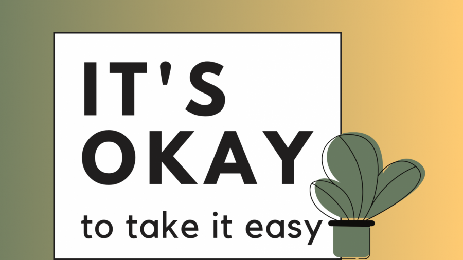 It’s okay to take it easy