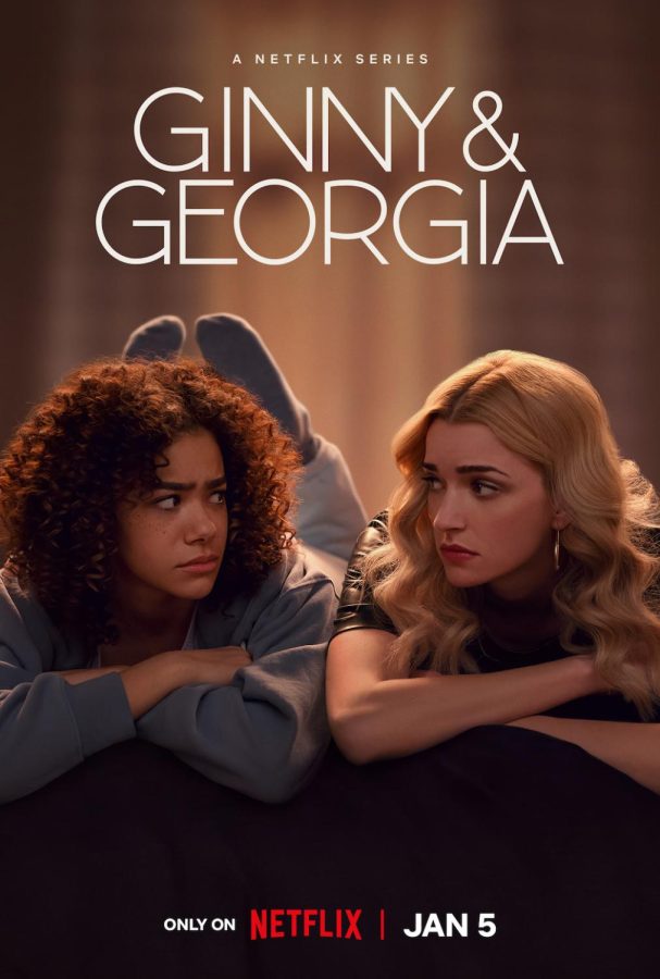 The “Ginny & Georgia” poster features actresses Antonia Gentry (Ginny Miller) and Brianne Howey (Georgia Miller) looking at one another.